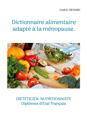 cover image of Dictionnaire alimentaire adapté à la ménopause.